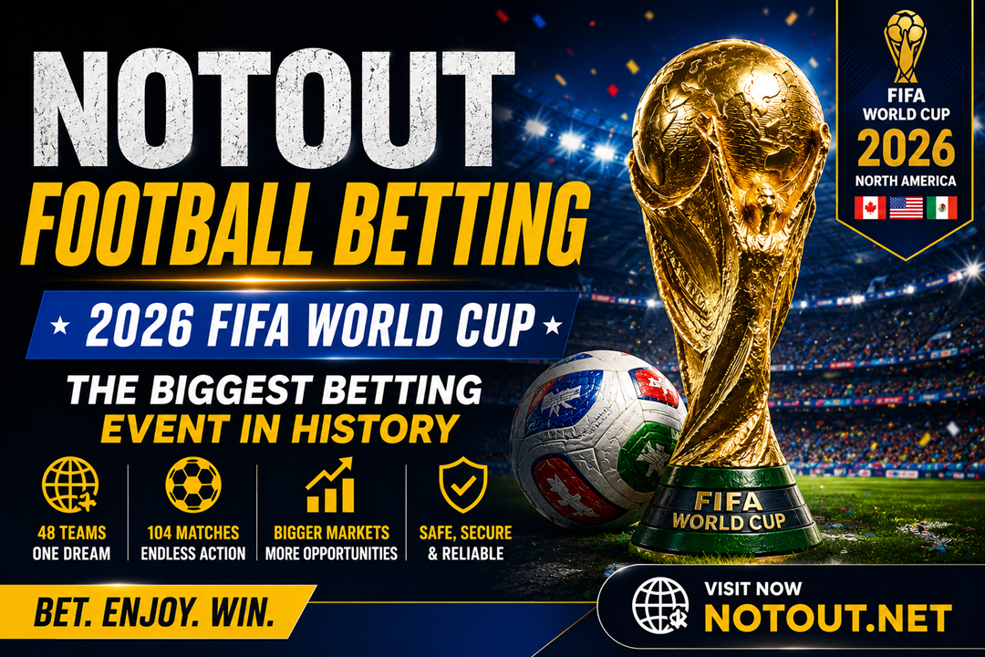 Notout Football Betting and the 2026 World Cup