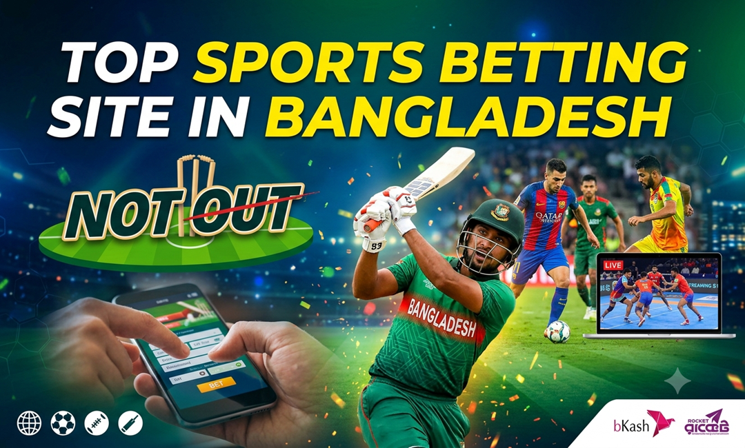 Top Sports Betting Site in Bangladesh – Not out